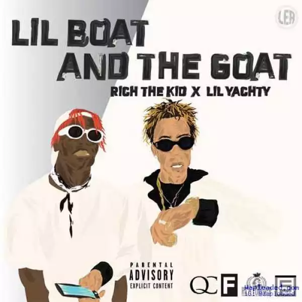Lil Yachty - We Got It ft.  Rich The Kid